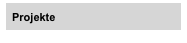   Projekte