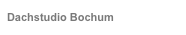 Dachstudio Bochum